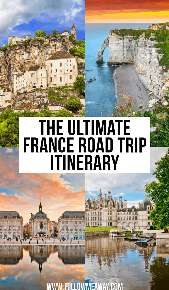 Collage of four France photos with the text "The ultimate France road trip itinerary."