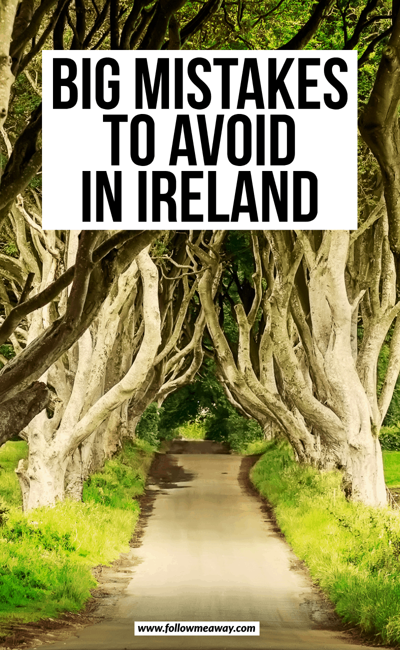big mistakes to avoid in ireland