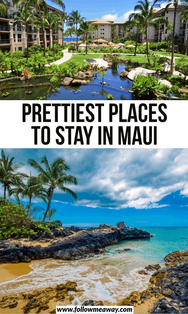 prettiest places to stay in maui