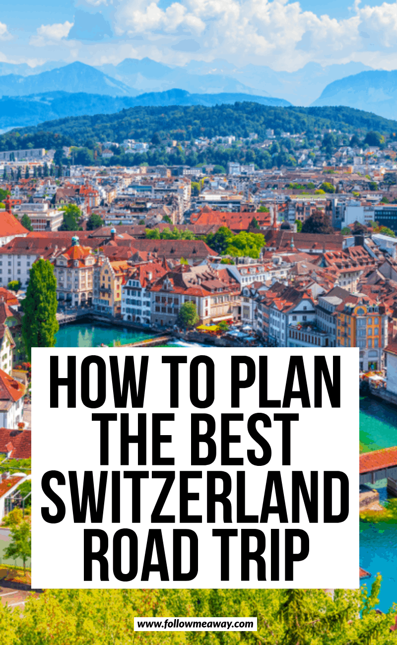 how to plan the best switzerland road trip (2)