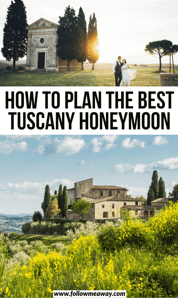 how to plan the best tuscany honeymoon